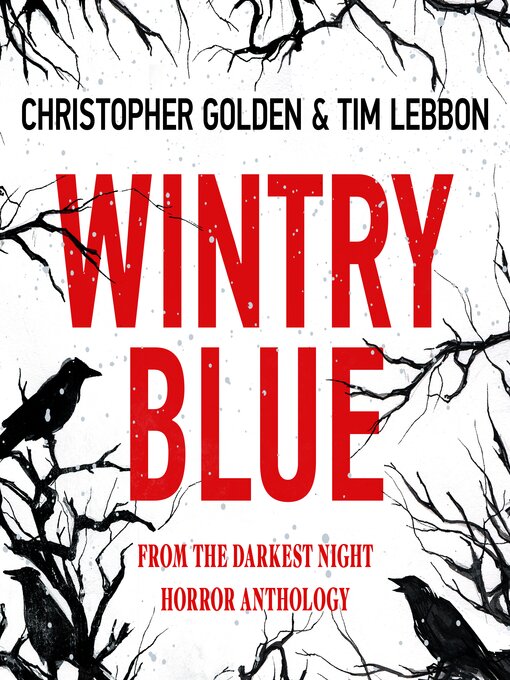 Title details for Wintry Blue by Christopher Golden - Wait list